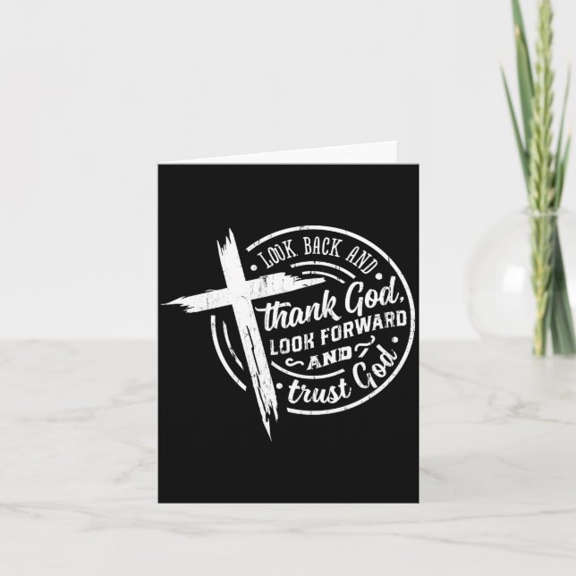 Cartão Look Back And Thank God Look Forward And Trust God (Frente)