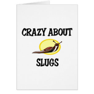 Cartão Louco sobre Slugs