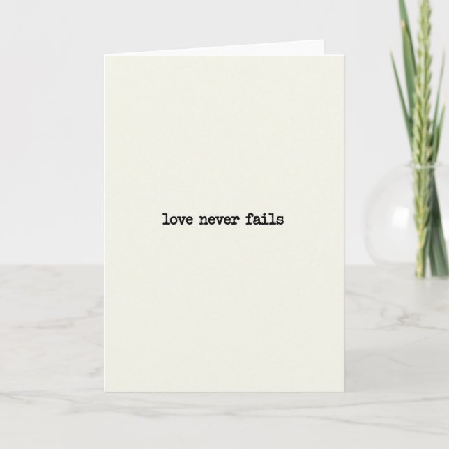 Cartão Love Never Fails Encouragement Card (Frente)
