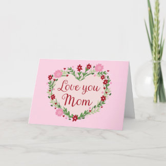 Cartão Love You Mom Birthday Mother's Day For Mom