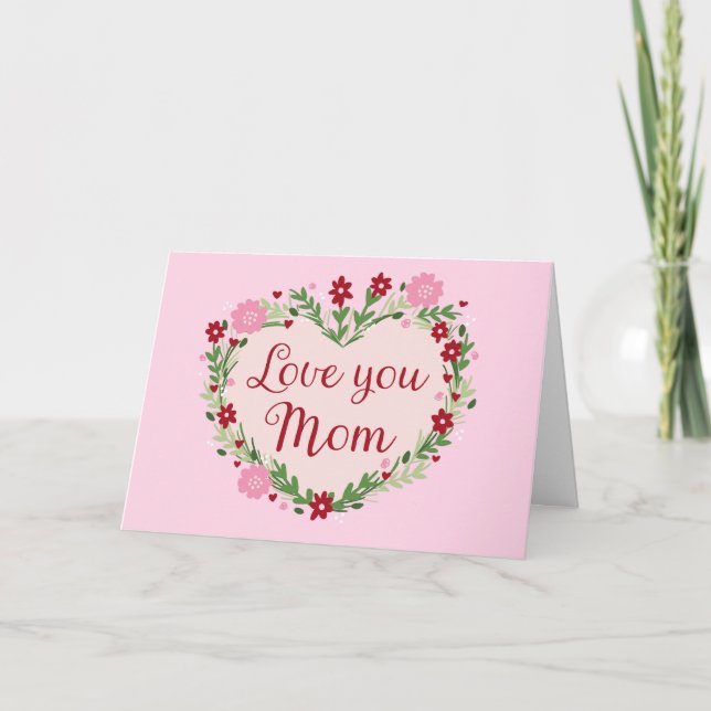 Cartão Love You Mom Birthday Mother's Day For Mom (Frente)