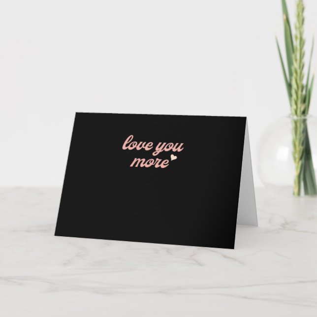 Cartão Love You More Artistic Design  (Frente)