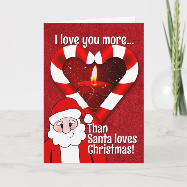 Cartão Love You More Than Santa Loves Christmas Valentine (Frente)