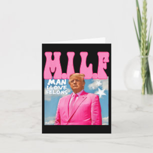 Cartão M.i.l.f Man I Love Felons Funny Trump Pink 2024 El