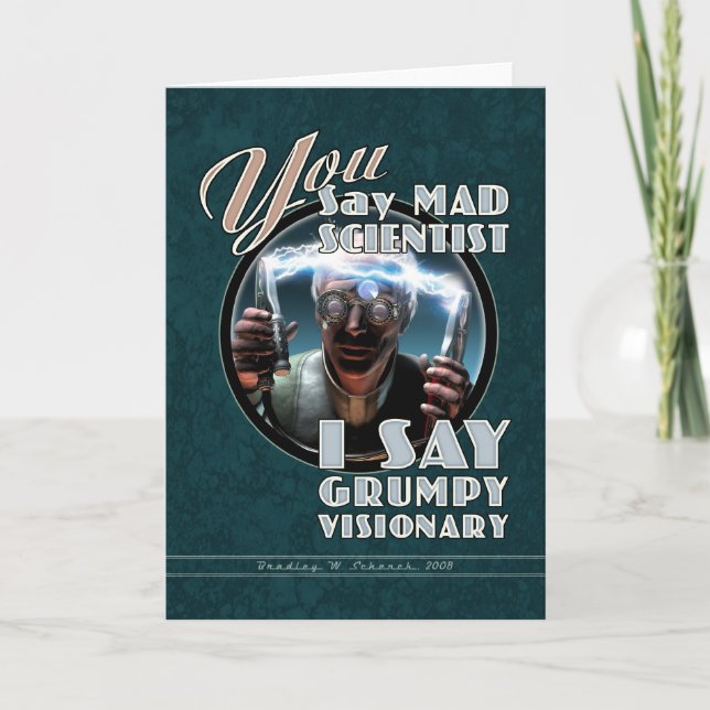 Cartão Mad Scientist / Grumpy Visionary Greeting Card (Frente)