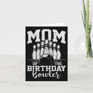Cartão Mãe Da Festa De Boliches De Bowler De Aniversário