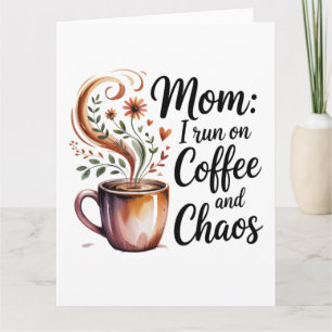 Cartão Mãe Eu Funciono Com Café e Caos