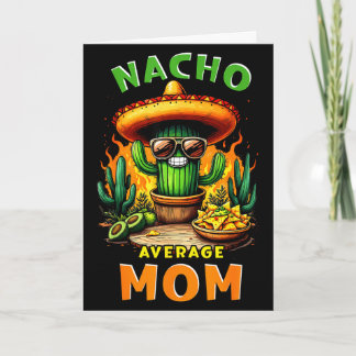 Cartão Mãe nada comum cinco de maio piada mexicana Nacho