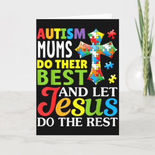 Cartão Mães de Autistas Fazem o Seu Melhor Deixe Jesus Fa