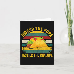 Cartão Maior A Fupa Tastier O Chalupa