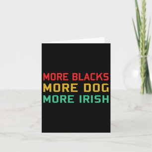 Cartão Mais Negros Mais Cães Mais Irlandeses - Polite Soc