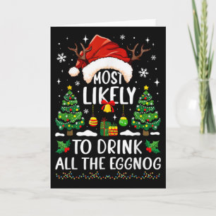 Cartão Mais Propenso a Beber Todo o Eggnog de Natal Corre