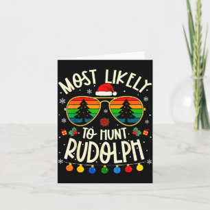Cartão Mais Propenso a Caçar Rudolph Camiseta de Natal En