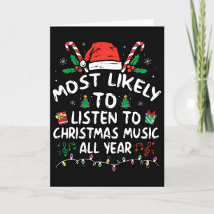 Cartão Mais Propenso a Ouvir Música de Natal Todo o Ano