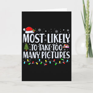 Cartão Mais Propenso a Tirar Muitas Fotos Natal Divertido