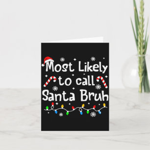 Cartão Mais Provável de Chamar Papai Noel Família Bruh Na