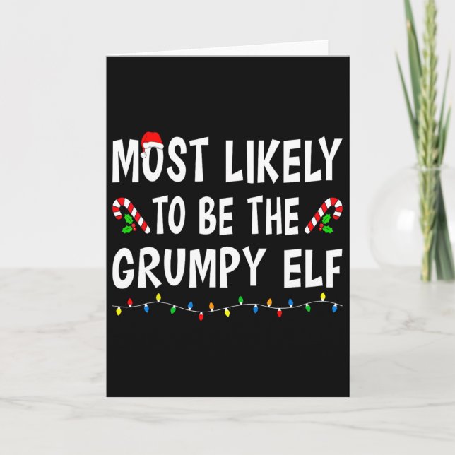 Cartão Mais Provável Ser O Grumpy Elf Xmas Divertida Famí (Frente)