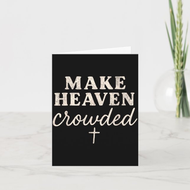 Cartão Make Heaven Crowded Christian Jesus Faith Fall Tha (Frente)