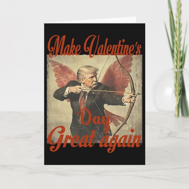 Cartão Make Valentine's Day Great Again Funny Trump Valen (Frente)