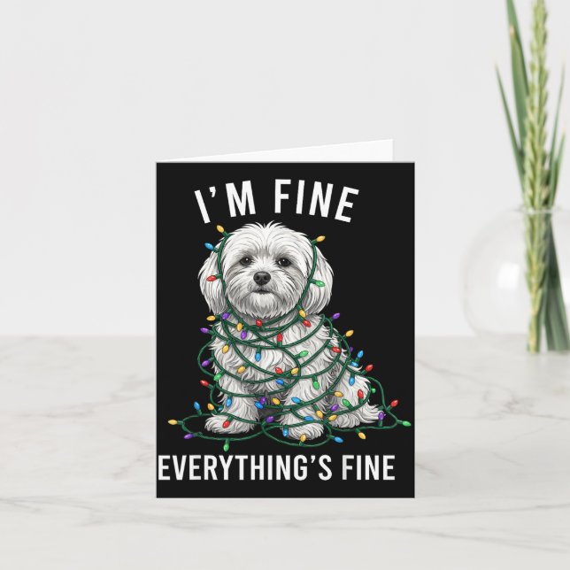 Cartão Maltese Christmas I'm Fine Everything Is Fine  (Frente)