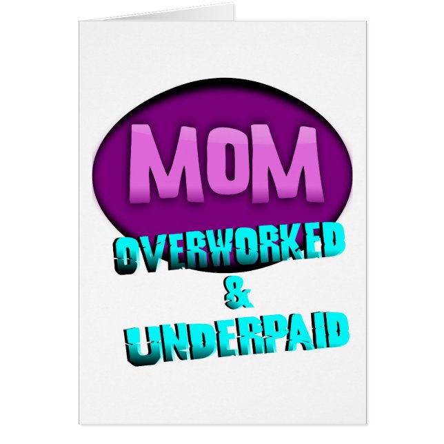 Cartão Mamã, Overworked & mal paga, com Oval (Frente)