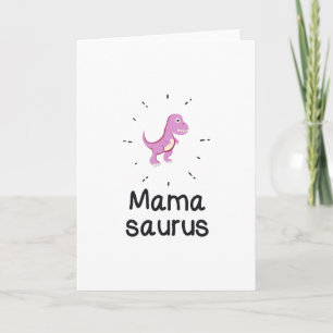 Cartão Mamasaurus T-Rex Dinosaur Mom Mother Day Funny