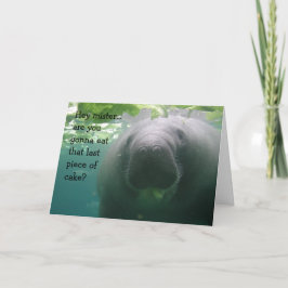 Cartão Manatee Birthday Last piece of cake Mister - 5x7