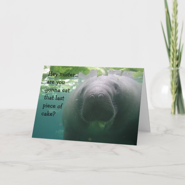 Cartão Manatee Birthday Last piece of cake Mister - 5x7 (Frente)