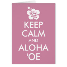 Mantenha a Calma e Aloha ʻOe Flor de Hibisco