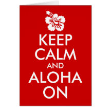 Mantenha a Calma e Aloha no Hibisco