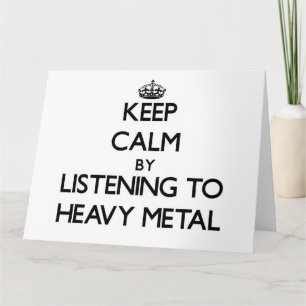 Cartão Mantenha a calma ouvindo METAL PESADO