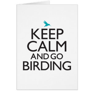 Cartão Mantenha calmo e vá Birding