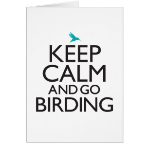 Cartão Mantenha calmo e vá Birding