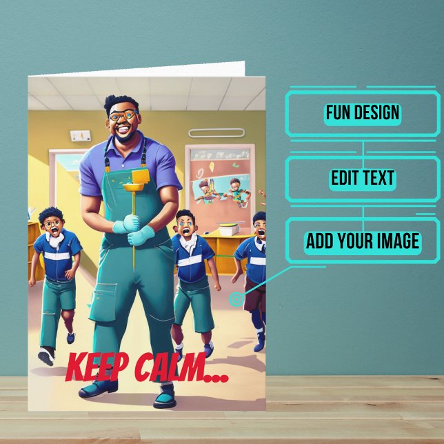 Cartão Mantenha-se tranquilo, zelador, no aniversário (This fun card is specifically for the custodian friend in your life.)