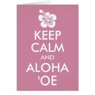 Cartão Manter Calma e AlohaOe Hibiscus Flower