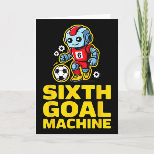 Cartão Máquina de Sexto Gol Robô de Futebol 6º Aniversári