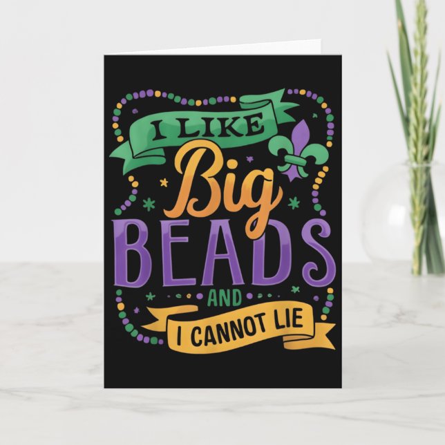 Cartão Mardi Gras I Like Big Beads And I Cannot Lie Funny (Frente)