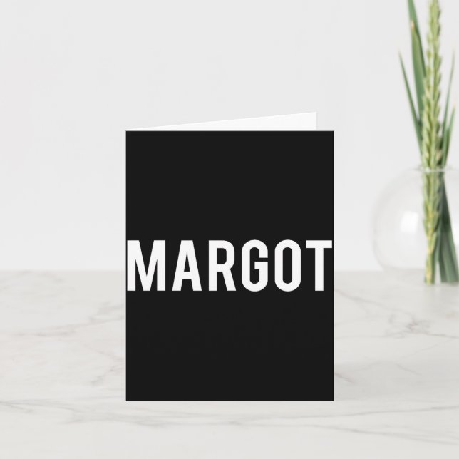 Cartão Margot - Cool New Funny Name Fan Gift Tee  (Frente)