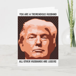 CARTÃO MARIDO INCRÍVEL MARIDO DONALD TRUMP ANIVERSÁRIO