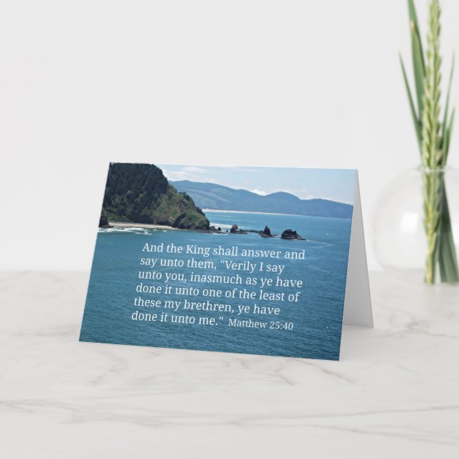 Cartão Matthew 25:40 And the King shall answer... (Frente)