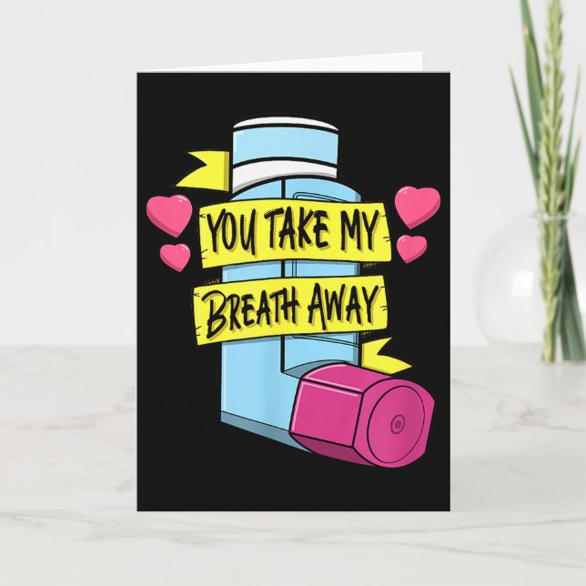 Cartão Mdi You Take My Breath Away Respiratory Valentines (Frente)