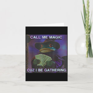 Cartão Me Chame de Magia Porque Eu Estou Reunindo, Sapo M