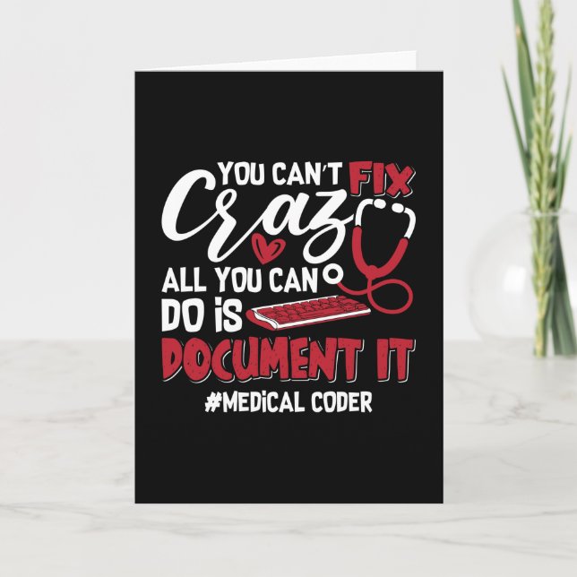 Cartão Medical Coder You Can't Fix Crazy ICD Coding Gift (Frente)