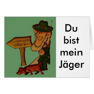 Cartão Mein Jäger de Du bist