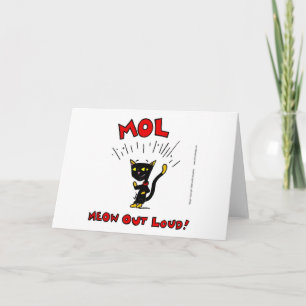 Cartão Mel "MOL: MEOW OUT LOUD" Greeting Card