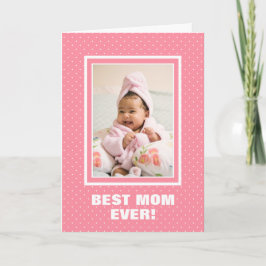 Cartão Melhor Mãe já Personalizada Foto Rosa Dia das Mães