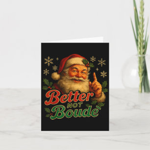 Cartão Melhor Não Boude Engraçado Cajun Natal Papai Noel