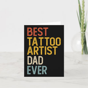 Cartão Melhor Tatuagem, Artista Pai, Camisas Para Pai Tat