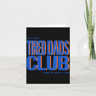 Cartão Membro orgulhoso do clube de pais cansados, pai am