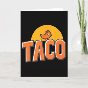 Cartão Meme de Frango Engraçado Taco da Moda Trump Sempre